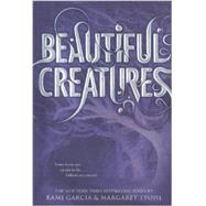 Beautiful Creatures by Garcia, Kami; Stohl, Margaret, 9780606266994