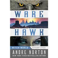 Ware Hawk by Andre Norton, 9781497656994
