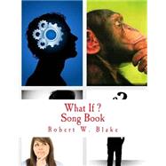What If by Blake, Robert W., 9781500996994