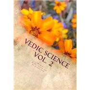 Vedic Science by Arya, Ravi Prakash; Kaur, Surinder, 9781523766994