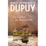 Le cachot de Hautefaille by Marie-Bernadette Dupuy, 9782702166994