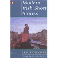 Modern Irish Short Stories by Various (Author); Forkner, Ben (Editor); Samway, Patrick S. J. (Editor), 9780140246995