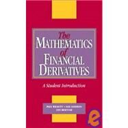 The Mathematics of Financial Derivatives: A Student Introduction by Paul Wilmott , Sam Howison , Jeff Dewynne, 9780521496995