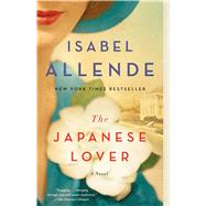 The Japanese Lover A Novel by Allende, Isabel, 9781501116995