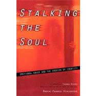 Stalking the Soul by Hirigoyen, Marie-France; Marx, Helen; Moore, Thomas (AFT), 9781885586995