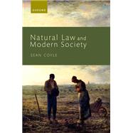 Natural Law and Modern Society by Coyle, Sean, 9780192886996