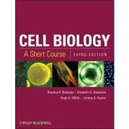 Cell Biology A Short Course by Bolsover, Stephen R.; Shephard, Elizabeth A.; White, Hugh A.; Hyams, Jeremy S., 9780470526996