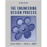 The Engineering Design Process by Ertas, Atila; Jones, Jesse C., 9780471136996