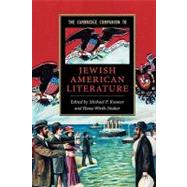 The Cambridge Companion to Jewish American Literature by Edited by Hana Wirth-Nesher , Michael P. Kramer, 9780521796996
