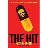 The Hit by Burgess, Melvin, 9780545556996