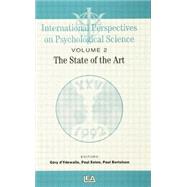International Perspectives On Psychological Science, II: The State of the Art by Bertelson,Paul, 9781138876996