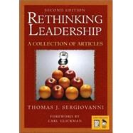 Rethinking Leadership : A Collection of Articles by Thomas J. Sergiovanni, 9781412936996