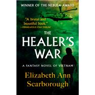 The Healer's War by Scarborough, Elizabeth Ann, 9781497636996