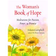 The Woman's Book of Hope by Campbell, Eileen, 9781573246996