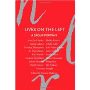 Lives on the Left A Group Portrait by Mulhern, Francis; Arrighi, Giovanni; Asada, Akira; Castellina, Luciana; Chomsky, Noam, 9781844676996