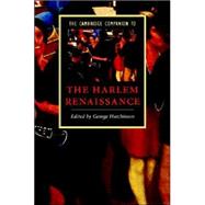 The Cambridge Companion to the Harlem Renaissance by Edited by George Hutchinson, 9780521856997