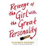 Revenge of the Girl With the Great Personality by Eulberg, Elizabeth, 9780545476997