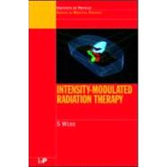 Intensity-Modulated Radiation Therapy by Webb; S., 9780750306997