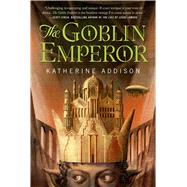 The Goblin Emperor by Addison, Katherine, 9780765326997