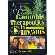 Cannabis Therapeutics in HIV/AIDS by Russo; Ethan B, 9780789016997
