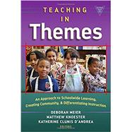 Teaching in Themes by Meier, Deborah; Knoester, Matthew; D'Andrea, Katherine Clunis, 9780807756997