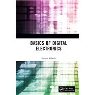 Basics of Digital Electronics by Banani Ghosh, 9781003436997