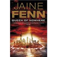 Queen of Nowhere by Fenn, Jaine, 9780575096998