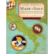 Made in Italy, 2nd Edition A Shopper's Guide to Italy's Best Artisanal Traditions from Murano Glass to Ceramics, Jewelry, Leather Goods, and More by MORELLI, LAURA, 9780789316998