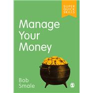 Manage Your Money by Smale, Bob, 9781526486998