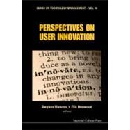 Perspectives on User Innovation by Flowers, Stephen; Henwood, Flis, 9781848166998