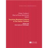Teaching Business Culture in the Italian Context by Cullen, Peter J.; Montironi, Maria Elisa, 9783631676998