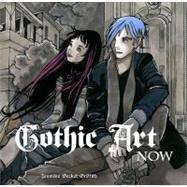 Gothic Art Now by Becket-Griffith, Jasmine, 9780061626999