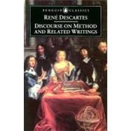 Discourse on Method and Related Writings by Descartes, Rene; Clarke, Desmond M.; Clarke, Desmond M.; Clarke, Desmond M., 9780140446999