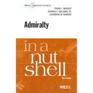 Admiralty in a Nutshell by Maraist, Frank L.; Galligan, Thomas C., Jr.; Maraist, Catherine M., 9780314926999
