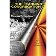 The Learning Congregation by Hawkins, Thomas R., 9780664256999