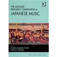The Ashgate Research Companion to Japanese Music by Tokita,Alison McQueen, 9780754656999