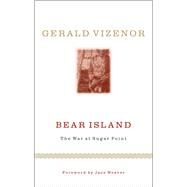 Bear Island by Vizenor, Gerald, 9780816646999