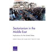 Sectarianism in the Middle East by Robinson, Heather M.; Connable, Ben; Thaler, David E.; Scotten, Ali G., 9780833096999
