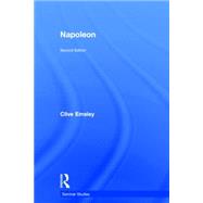Napoleon: Conquest, Reform and Reorganisation by Emsley; Clive, 9781138776999
