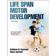 Life Span Motor Development 6E w/ Web Study Guide code by Haywood, 9781450456999