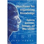Structures for Organizing Knowledge by Abbas, June, 9781555706999