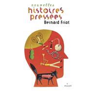 Histoires presses, Tome 02 by Bernard Friot, 9782745926999