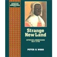 Strange New Land African Americans 1617-1776 by Wood, Peter H., 9780195087000