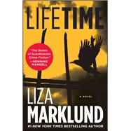 Lifetime A Novel by Marklund, Liza, 9781451607000