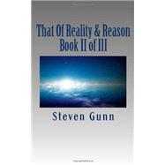 That of Reality & Reason by Gunn, Steven, 9781456347000