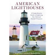 American Lighthouses by Roberts, Bruce; Shelton-Roberts, Cheryl, 9781493047000
