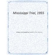Mississippi Trial, 1955 by Creativity in the Classroom, 9781507687000