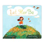 Let Her Be by Porter, Mackenzie; Cottle, Katie, 9781665927000