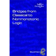 Bridges From Classical To Nonmonotonic Logic by Makinson, David, 9781904987000