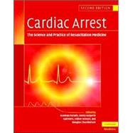 Cardiac Arrest: The Science and Practice of Resuscitation Medicine by Edited by Norman A. Paradis , Henry R. Halperin , Karl B. Kern , Volker Wenzel , Douglas A. Chamberlain, 9780521847001
